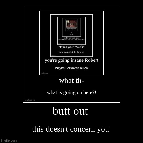 image tagged in funny,demotivationals | made w/ Imgflip demotivational maker