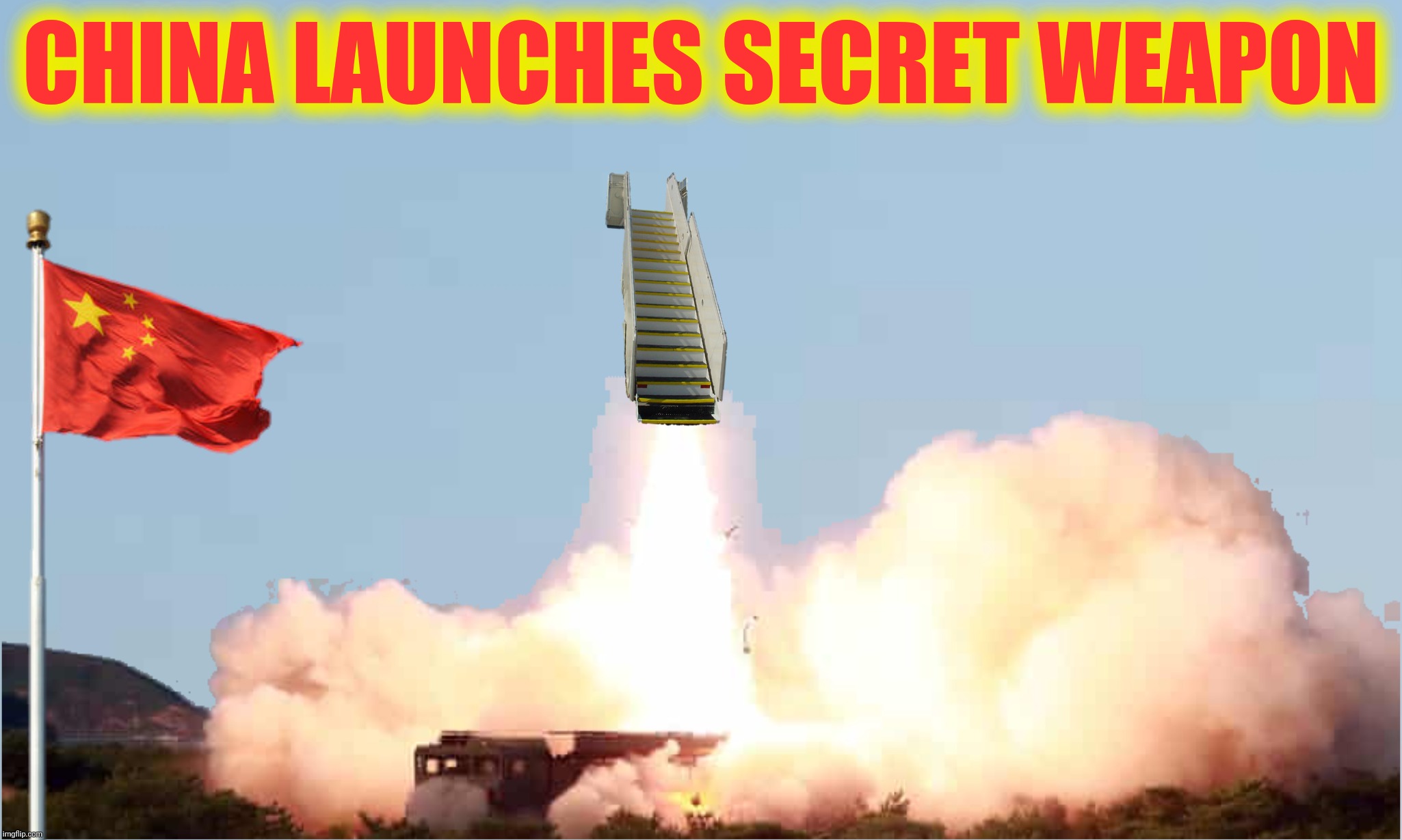 Bad Photoshop Sunday presents:  We're doomed! | CHINA LAUNCHES SECRET WEAPON | image tagged in bad photoshop sunday,china,stairs,weapon | made w/ Imgflip meme maker