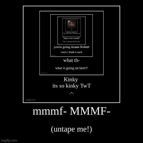 WTF- | image tagged in funny,demotivationals | made w/ Imgflip demotivational maker