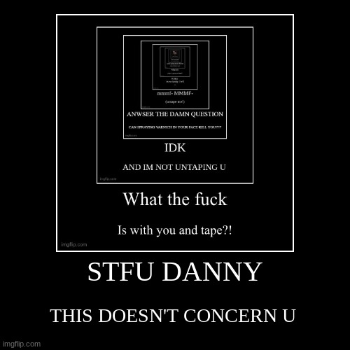 image tagged in funny,demotivationals | made w/ Imgflip demotivational maker