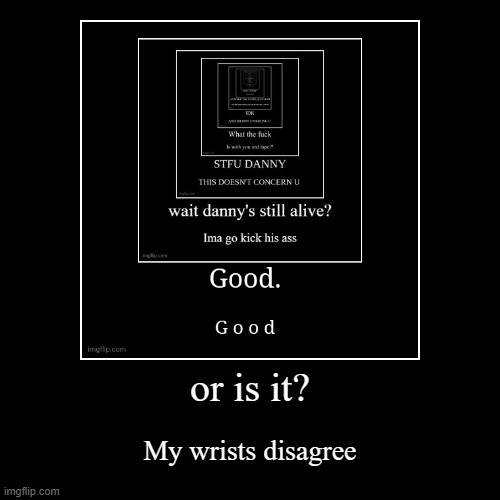 image tagged in funny,demotivationals | made w/ Imgflip demotivational maker