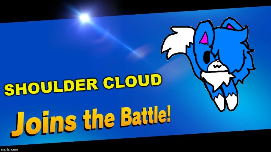 Y E S Shoulder cloud for smash | SHOULDER CLOUD | made w/ Imgflip meme maker