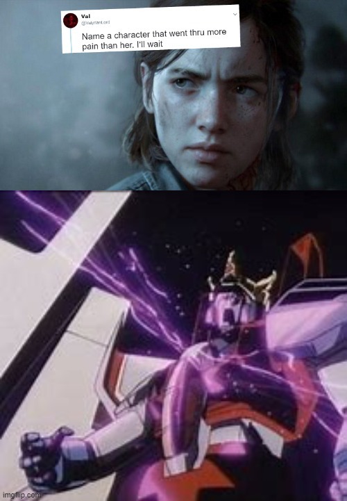 Galvatron strikes | image tagged in name someone who has been through more pain | made w/ Imgflip meme maker