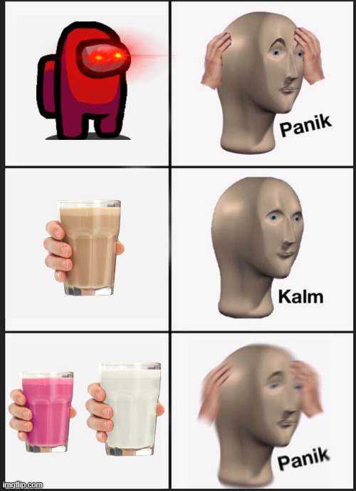 Panik Kalm Panik | image tagged in memes,panik kalm panik,milkshakes | made w/ Imgflip meme maker
