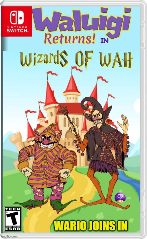 WALUIGI 2 |  IN; WARIO JOINS IN | image tagged in waluigi,wario,wizards,medieval,nintendo switch,fake switch games | made w/ Imgflip meme maker