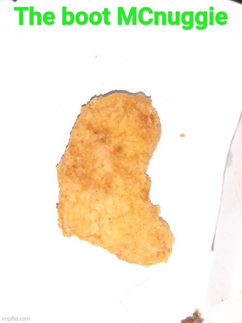 The boot MCnuggie | made w/ Imgflip meme maker