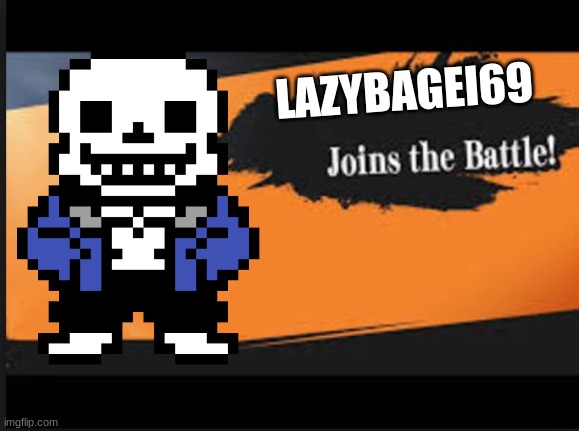 LAZYBAGEI69 | made w/ Imgflip meme maker