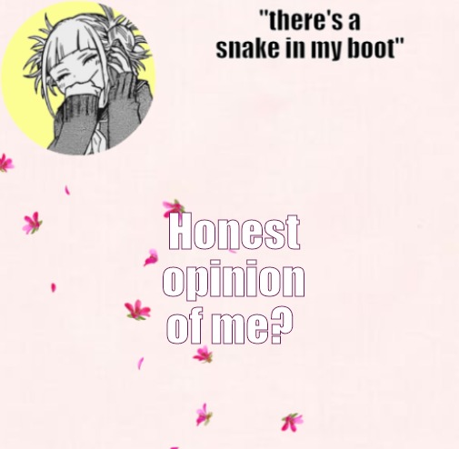 Sorry im kinda new T.T | Honest opinion of me? | image tagged in ua_worm announcement | made w/ Imgflip meme maker