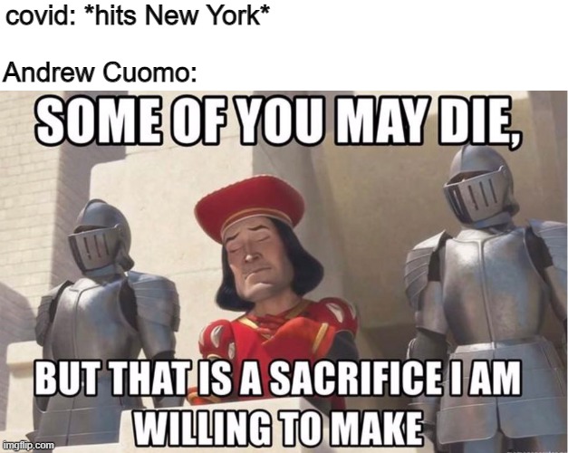if he was a republican it'd be all over the news | covid: *hits New York*; Andrew Cuomo: | image tagged in some of you may die,democratic party,dank memes,political meme | made w/ Imgflip meme maker