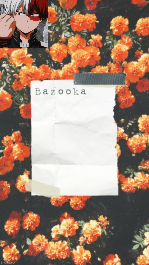 Bazookas todoroki temp Blank Meme Template