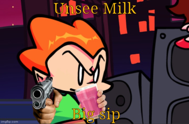 Pico got that Unsee Milk | image tagged in pico got that unsee milk | made w/ Imgflip meme maker