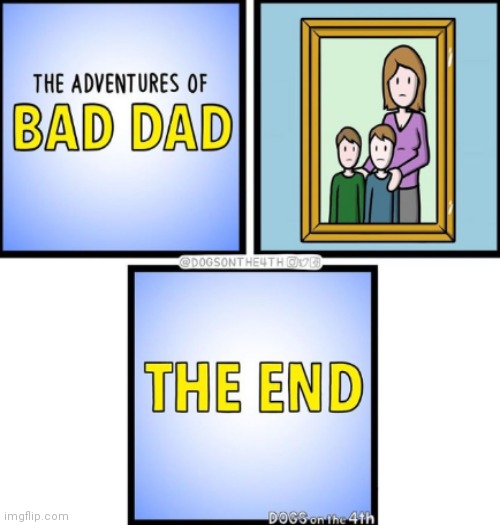 That's not a surprise | image tagged in bad,dad,comics | made w/ Imgflip meme maker