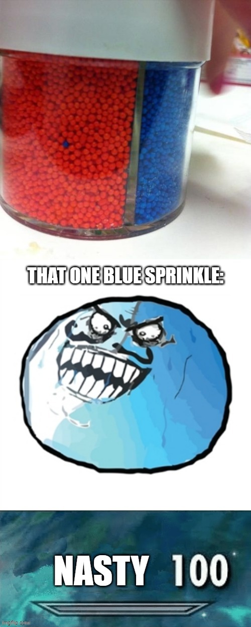 Nasty 100 | THAT ONE BLUE SPRINKLE: | image tagged in skyrim skill meme,sprinkles,original i lied,memes,red,blue | made w/ Imgflip meme maker