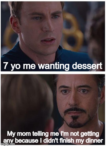 My stomach magically gained room for dessert even though I said I was full at dinner | image tagged in captain america civil war | made w/ Imgflip meme maker