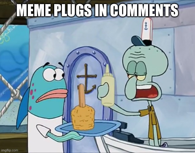 You forgot your x | MEME PLUGS IN COMMENTS | image tagged in you forgot your x | made w/ Imgflip meme maker