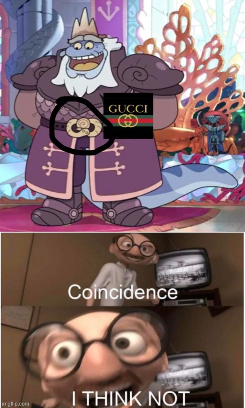 he has the gucci! | image tagged in memes,funny,gucci,coincidence i think not | made w/ Imgflip meme maker