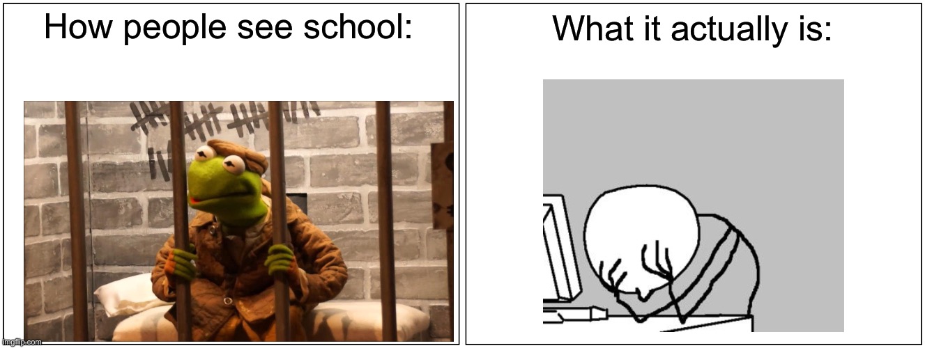 Took inspiration from a meme I saw | How people see school:; What it actually is: | image tagged in memes,blank comic panel 2x1,jail,school,prison,rage comics | made w/ Imgflip meme maker