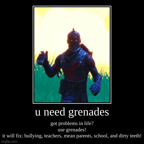 grenade | image tagged in funny,demotivationals | made w/ Imgflip demotivational maker