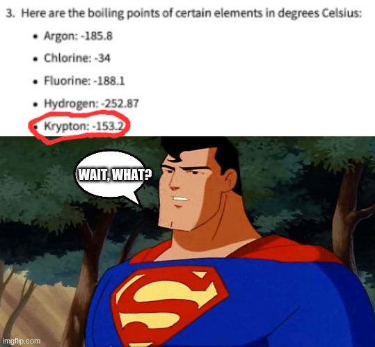 WAIT, WHAT? | image tagged in superman | made w/ Imgflip meme maker