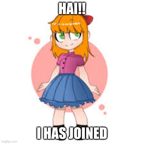 Sup | HAI!! I HAS JOINED | made w/ Imgflip meme maker