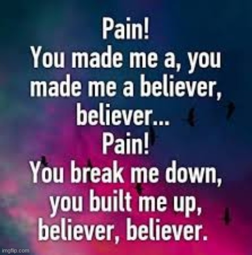 Lyric Quote (Imagine Dragons "Believer" quote) | made w/ Imgflip meme maker