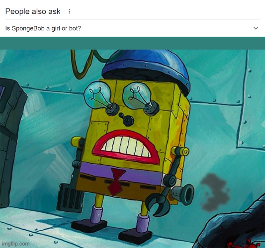 Spongebot | image tagged in never gonna give you up,never gonna let you down,never gonna run around,and desert you | made w/ Imgflip meme maker