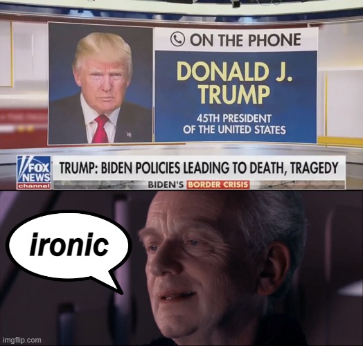 "Death, tragedy" -- you say Don? |  ironic | image tagged in donald trump on the phone,palpatine ironic,ironic,donald trump,trump is an asshole,conservative hypocrisy | made w/ Imgflip meme maker
