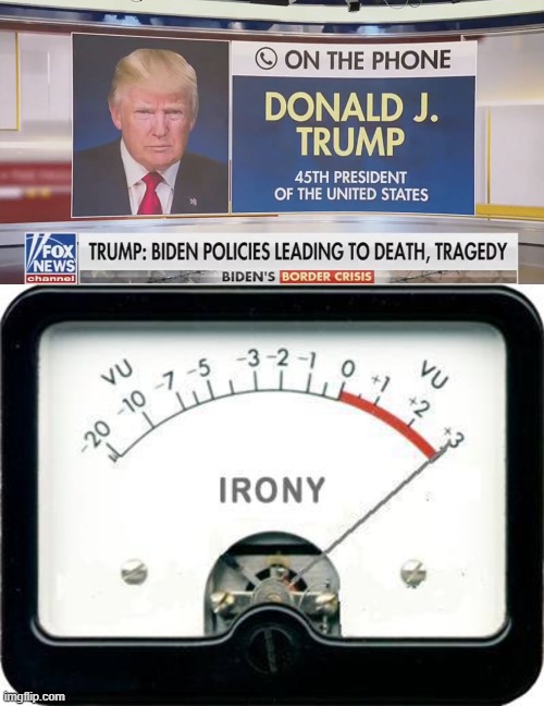 "Death, tragedy?" Irony is lost on the Donald it seems | image tagged in donald trump on the phone,irony meter | made w/ Imgflip meme maker