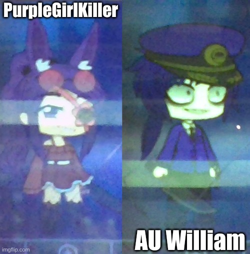  PurpleGirlKiller; AU William | image tagged in fnaf | made w/ Imgflip meme maker
