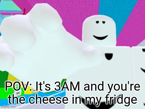 Cheese Imgflip - roblox at 3 am