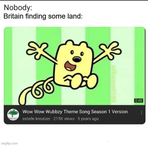 Wubbzy gonna invade some of India | Britain finding some land: | image tagged in uk,empire,wubbzy | made w/ Imgflip meme maker