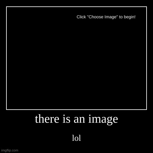 image tagged in funny,demotivationals | made w/ Imgflip demotivational maker