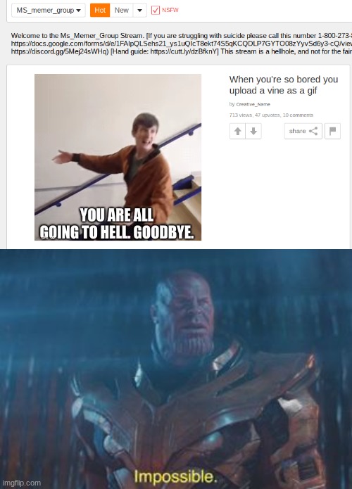 How, how am I on front page? | image tagged in thanos impossible | made w/ Imgflip meme maker