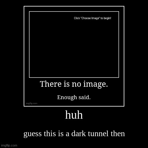 image tagged in funny,demotivationals | made w/ Imgflip demotivational maker