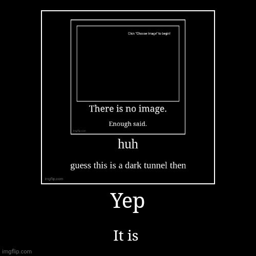 image tagged in funny,demotivationals | made w/ Imgflip demotivational maker