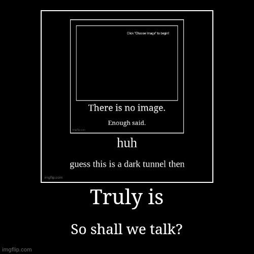 image tagged in funny,demotivationals | made w/ Imgflip demotivational maker