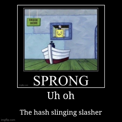 image tagged in funny,demotivationals | made w/ Imgflip demotivational maker