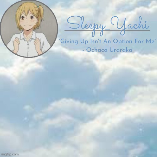 Yachi's cloudy temp Blank Meme Template