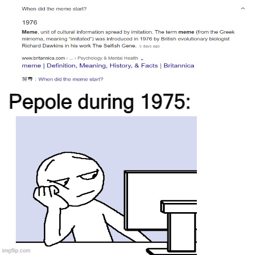 This meme proabbly does not exist | Pepole during 1975: | image tagged in memes,funny | made w/ Imgflip meme maker