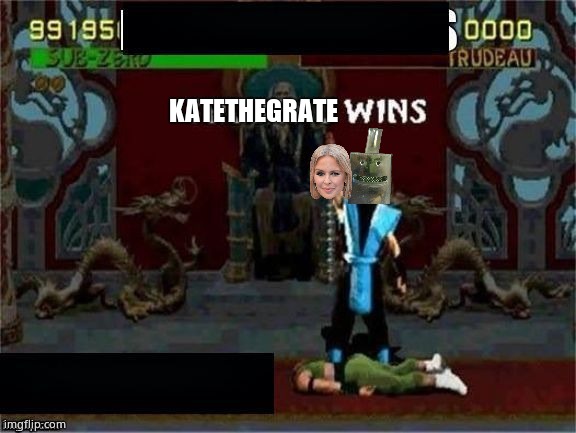 Trudeau wins | KATETHEGRATE | image tagged in trudeau wins | made w/ Imgflip meme maker