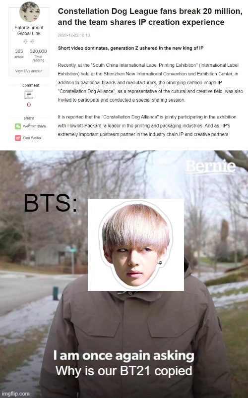 Why is Bt21 so unpopluar | BTS:; Why is our BT21 copied | image tagged in memes,bernie i am once again asking for your support,bts | made w/ Imgflip meme maker
