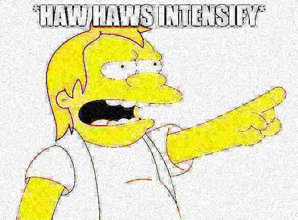 nelson haw haws intensify Blank Meme Template