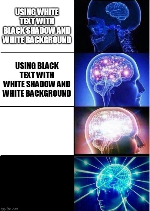 using black text with black shadow and black background | image tagged in funny,memes | made w/ Imgflip meme maker