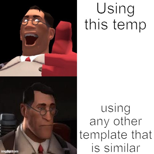 Medic Hotline Bing | Using this temp using any other template that is similar | image tagged in medic hotline bing | made w/ Imgflip meme maker
