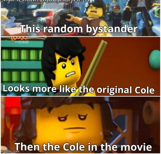 (REPOST) Ain't it obvious? | image tagged in cole,ninjago,bystander,memes | made w/ Imgflip meme maker