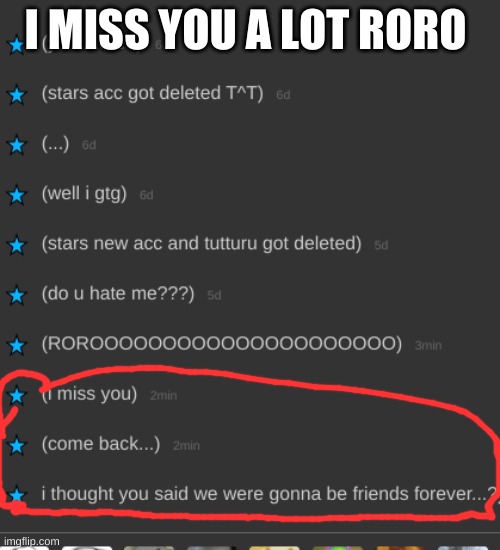 come back! | I MISS YOU A LOT RORO | image tagged in please | made w/ Imgflip meme maker