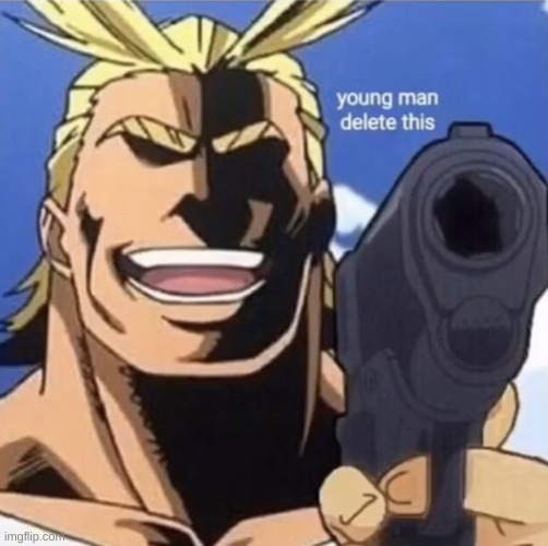 All Might Gun | image tagged in all might gun | made w/ Imgflip meme maker