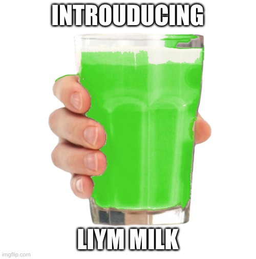 Liym Milk | INTROUDUCING LIYM MILK | image tagged in liym milk | made w/ Imgflip meme maker