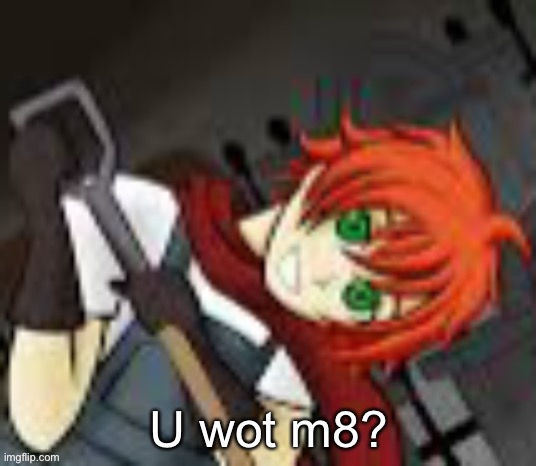 Eddie u wot m8 | image tagged in eddie u wot m8 | made w/ Imgflip meme maker