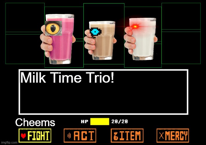 Milk Time Trio | Milk Time Trio! Cheems | image tagged in blank undertale battle | made w/ Imgflip meme maker